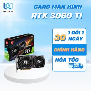   Sẵn hàng  VGA Card màn hình RTX 3060Ti Asus Dual   3060Ti Msi Gaming X Chính hãng 
