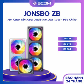 Quạt Tản Nhiệt Fan PC Jonsbo ZB-120 ZB-240 ZB-360 Nối Liền 120 240 360 LED ARGB Sync Main Sync Hub