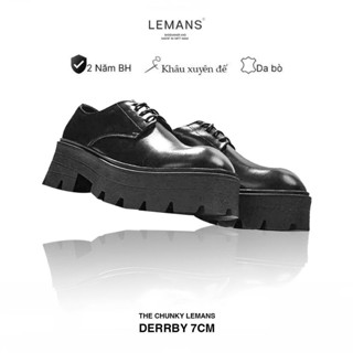 Giày 7cm The Chunky Lemans Derby - Giày da bò nguyên tấm đế chunky cao 7cm khâu đế Bảo hành chính hãng 24 tháng