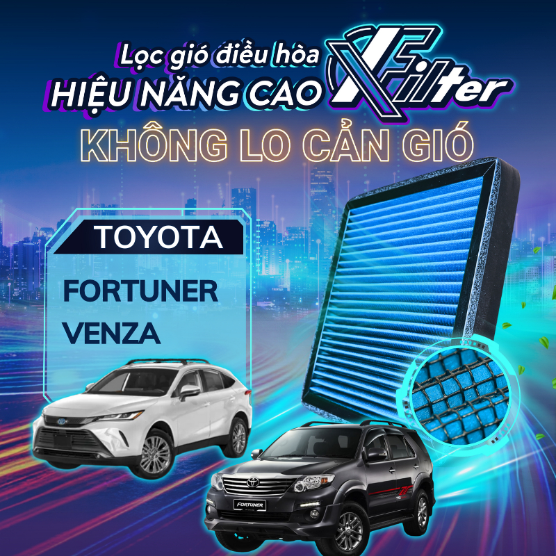 Lọc gió điều hòa Fortuner, Venza. Lọc gió Xfilter, hiệu năng cao, không cản gió