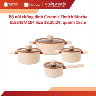  Bộ nồi chống dính Ceramic Elmich Mocha EL5243MC04 Size 18,20,24 quánh 16cm 