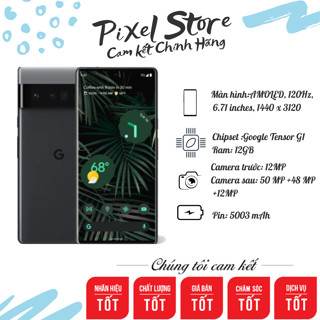 Điện Thoại Google Pixel 6 Pro Quốc Tế 128/256GB