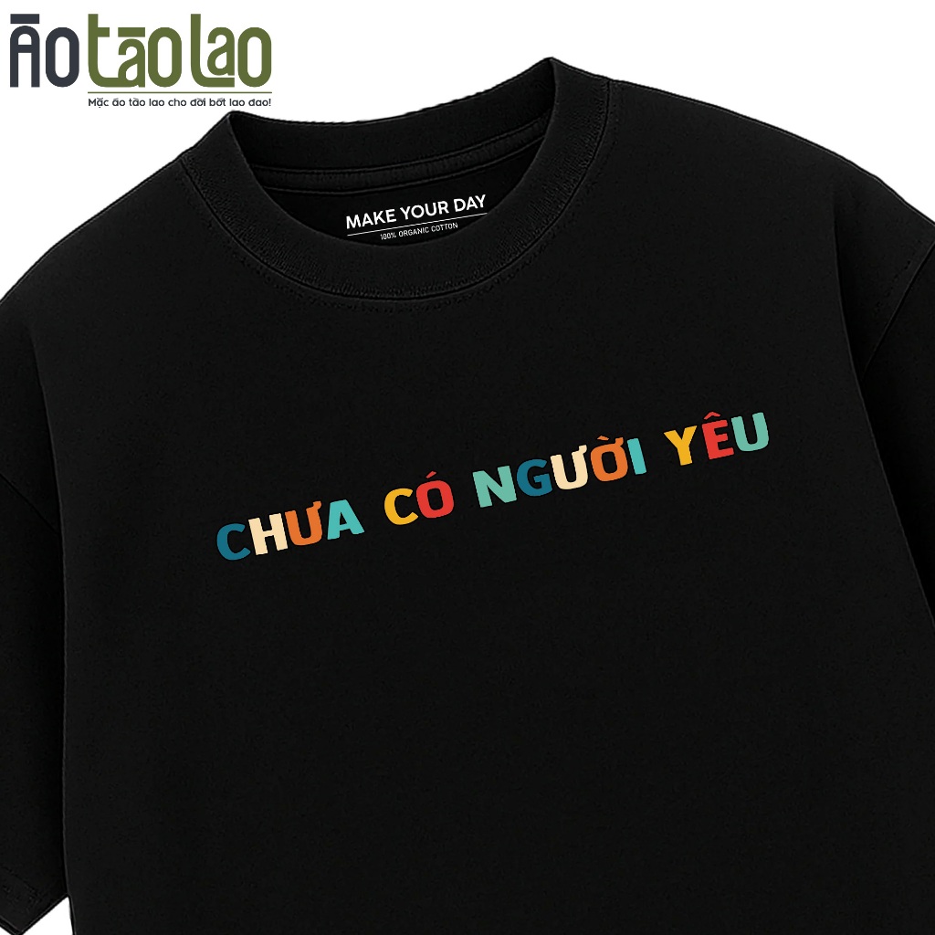 Áo Thun In Chữ Hài Hước Chưa Có Người Yêu - Áo Vợ Chồng - Áo Cặp Đôi Hài Hước - Áo Couple - 100% Cot