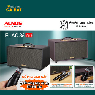  Dàn âm thanh di động FLAC 36 Version2 kèm Micro - Loa Karaoke thông minh ACNOS Soncamedia 