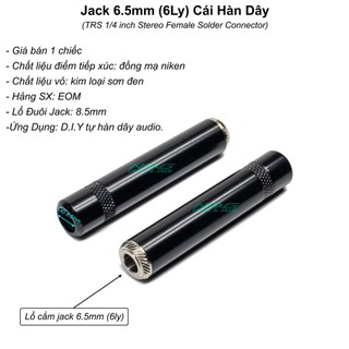 Jack 6 ly Cái (6.5mm) đuôi lò xo giá rẻ, dùng hàn dây tín hiệu âm thanh 6 ly nối dài (TRS 1/4 inch female). J-6