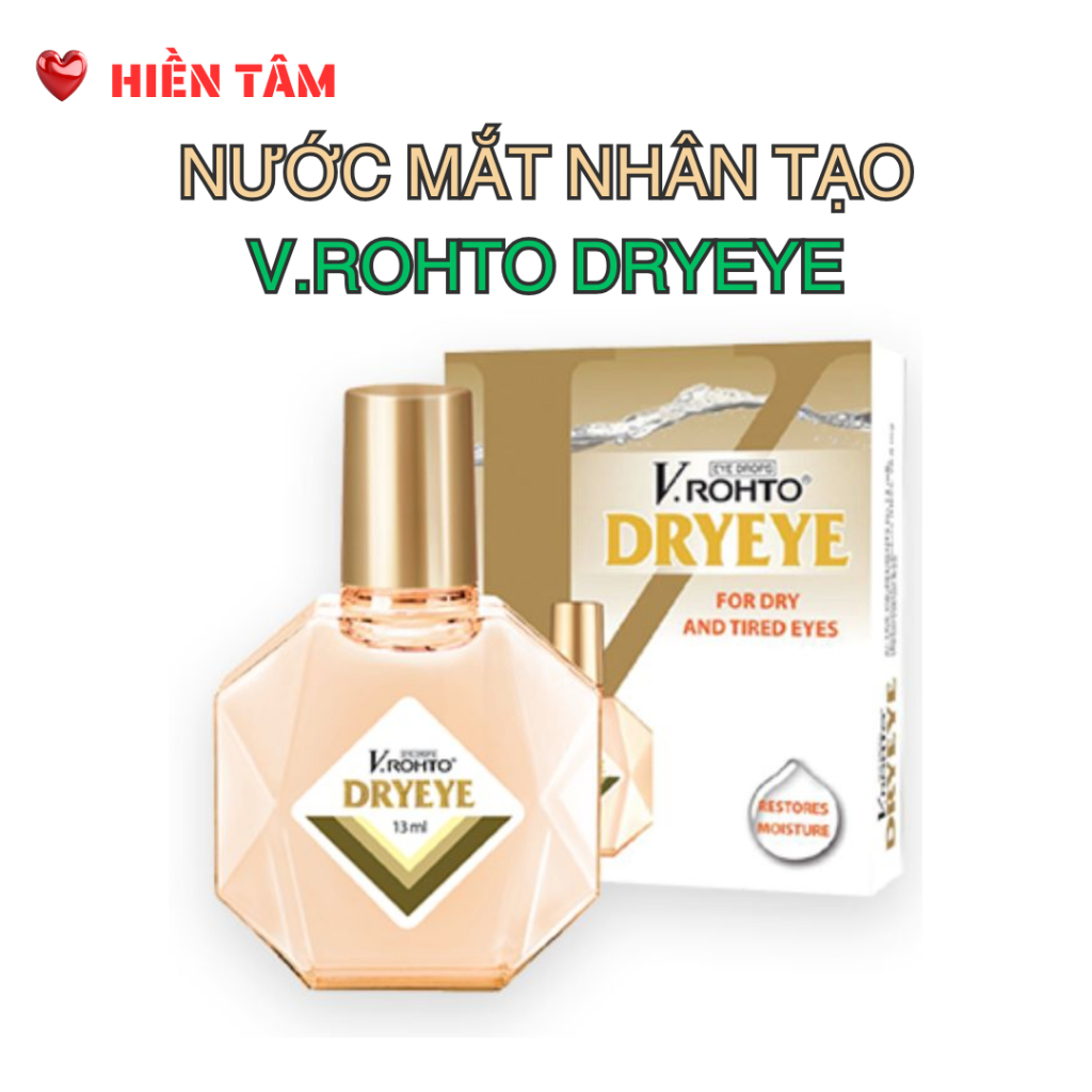 Dung dịch nhỏ mắt, nước mắt nhân tạo V.Rohto Dryeye chai 13ml