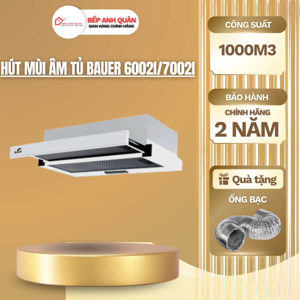 Hút mùi Bauer BC 6002I/7002I / Động cơ siêu khỏe - Máy êm / Hút mùi âm tủ Bảo hành chính hãng 2 năm