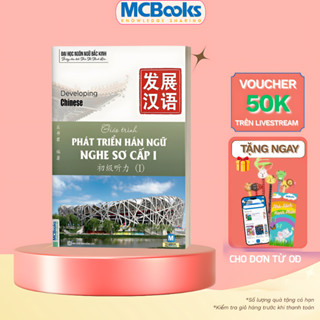 Sách - Giáo Trình Phát Triển Hán Ngữ Nghe Sơ Cấp 1 - Dành Cho Người Luyện Thi HSK - Học Kèm App Online