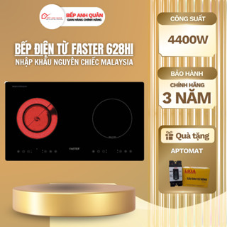 Bếp từ đôi Faster FS 628HI -Bếp điện từ 2 lò: 1 hồng ngoại + 1 từ- Nhập khẩu Malaysia