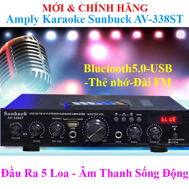 Amply Bluetooth Karaoke Đầu Ra 5 Loa Âm Thanh Sống Động Sunbuck AV-338ST  G-919H BT-309A BT-198A Uni