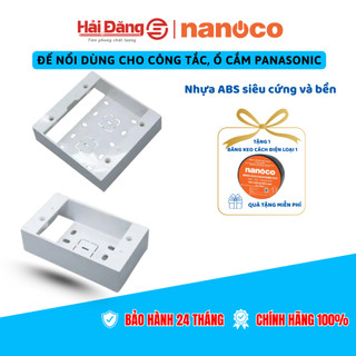 Đế nổi dùng cho công tắc ổ cắm Nanoco - Đế nổi đơn hình chữ nhật và hình vuông đế nổi đôi 