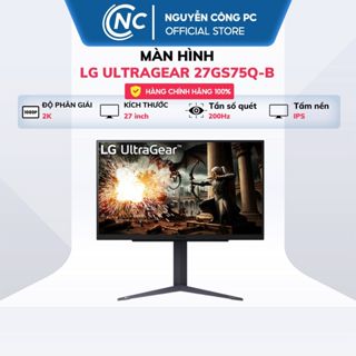 Màn Hình Gaming LG UltraGear 27GS75Q-B 27 inch | IPS | 2K | 200Hz | 1ms - BH 24 tháng