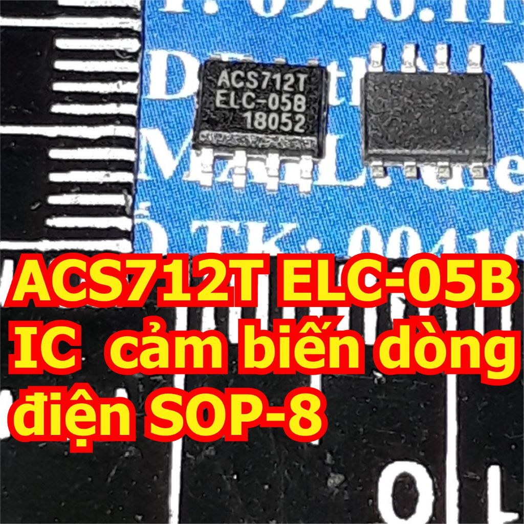 ACS712T ELC-20A ELC-30A ELC-05B ACS712TELC-20A ACS712TELC-30A ACS712TELC-05B ACS712 IC cảm biến dòng