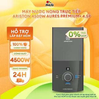 AURES PREMIUM+ 4.5P Máy nước nóng trực tiếp Ariston 4500W, có bơm trợ lực - BH Chính Hãng