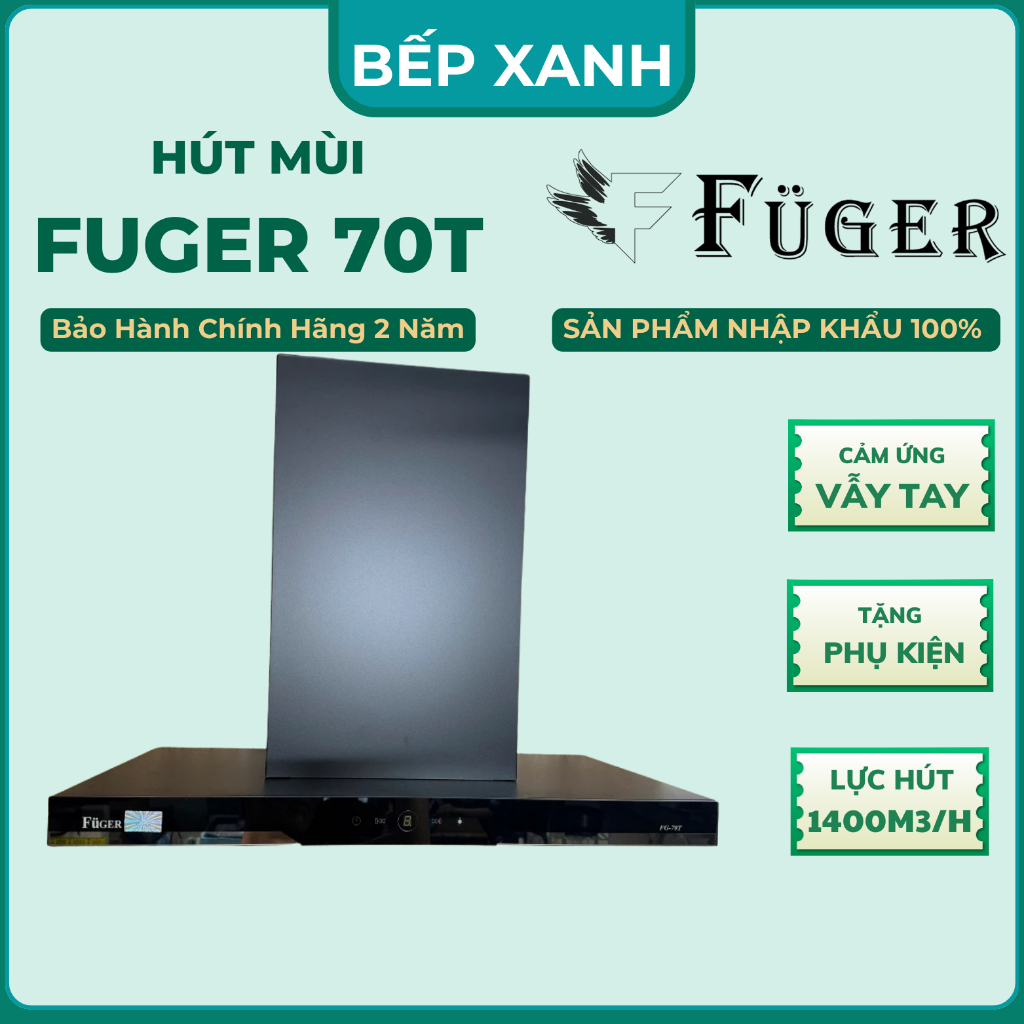 Hút mùi Fuger 70T | Cảm biến vẫy tay  | Hút mùi nhà bếp | Bảo hành chính hãng 2 năm