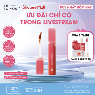 [KOL] Son Bóng Dưỡng Ẩm INTO YOU Môi Căng Mọng Màu Hot Trend Trang Điểm Makeup Màu Hè OT01 2.2g