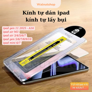  Kính cường lực iPad tự động dán - rút bụi - khung tự dán dễ dàng Full mã iPad 11 - A16 2025 Pro   Air   Gen   Mini 