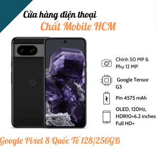  Điện Thoại Google Pixel 8 Quốc Tế 128 256GB 
