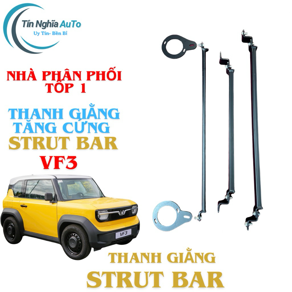 Thanh Giằng Tăng Cứng( Strut Bar) Dành Cho VinFast VF3 (3 thanh sơn Tĩnh Điện) – Tặng bộ Năng Ghế lái
