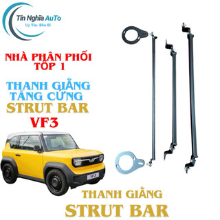 Thanh Giằng Tăng Cứng( Strut Bar) Dành Cho VinFast VF3 (3 thanh sơn Tĩnh Điện) – Tặng bộ Năng Ghế lái