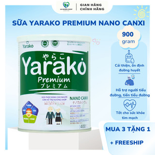  SỮA Canxi cho người già YARAKO PREMIUM NANO CANXI – Hỗ trợ xương khớp hiệu quả 400gr 900gr 