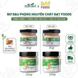  Bơ Đậu Phộng  Bơ Lạc  nguyên chất 100% Đạt Foods | Dạng MỊN & HẠT | 30gram - 210gr 