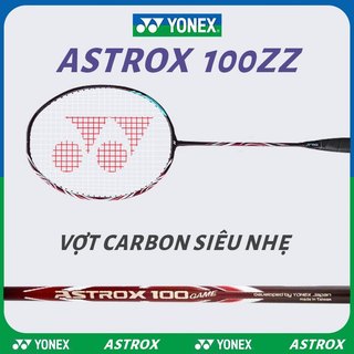  Yonex Vợt Cầu Lông 100ZZ Siêu Nhẹ 21-24LBS Vật Liệu Sợi Carbon Tay Cầm Chắc Chắn 2025 