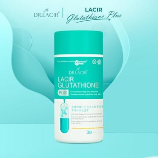  Viên uống Glutathione Plus DR.LACIR hỗ trợ chăm sóc da từ bên trong  hộp 30 viên  