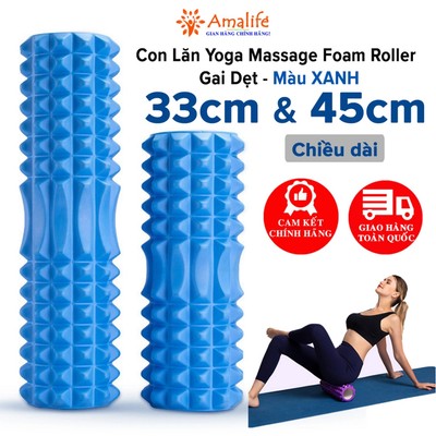 Foam Roller Massage Màu Xanh Dương - Con Lăn Yoga Matxa Tập Gym Tập Thể Thao Giãn Cơ Ống Trụ Lăn Xốp Có Gai Hãng Amalife