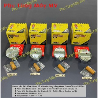  Piston nén FASSTek 54mm 2Val và 4Val dành cho xe Wave Dream Wave S110 Sirius... 