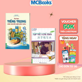  Sách - Combo Tự Học Tiếng Trung Cho Người Mới Bắt Đầu Và Tập Viết Chữ Hán Phiên Bản Mới 