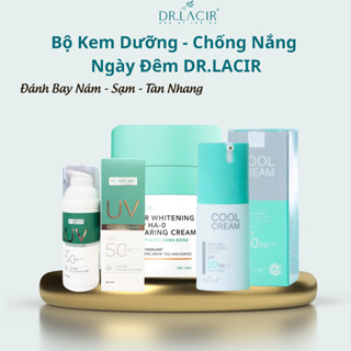 Kem chống nắng Cool Cream, Kem dưỡng trắng da, bộ kem dưỡng ngày đêm Dr Lacir, nâng tone, mờ nám