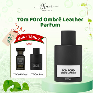 Nước hoa chiết 10ml nam Tom Ford Ombré Leather Parfum hương thơm mạnh mẽ, cuốn hút - kavi cosmetics