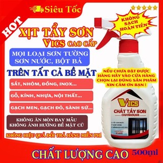  CHẤT TẨY SƠN VICS CAO CẤP LÀM MỀM SƠN NƯỚC SƠN TƯỜNG DỄ DÀNG TẨY SƠN NHÔM KÍNH CAO CẤP HIỆU QUẢ 