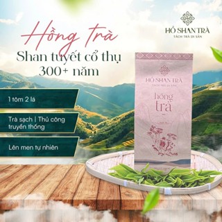  Hồng Trà Shan Tuyết Cổ Thụ 300 năm tuổi Phình Hồ - Hồ Shan Trà 