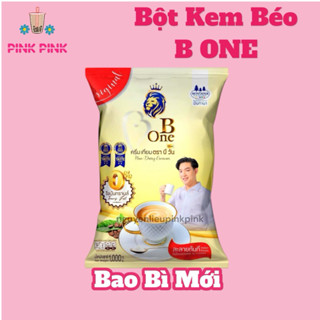  BỊCH BỘT KEM BÉO B ONE THÁI LAN 1KG 