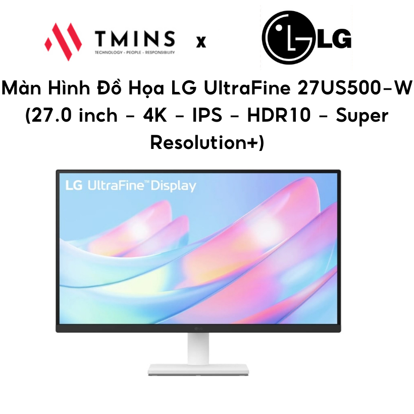 Màn Hình Đồ Họa LG UltraFine 27US500-W (27.0 inch - 4K - IPS - HDR10 - Super Resolution+)