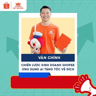 Chiến lược Kinh doanh Shopee cuối năm tháng 10-11-12/2025 - Ứng dụng AI tăng tốc về đích (Học online 3 buổi qua zoom)