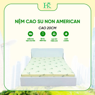 Nệm Cao Su Amenican (ép tổng hợp) cao 20cm nhiều size