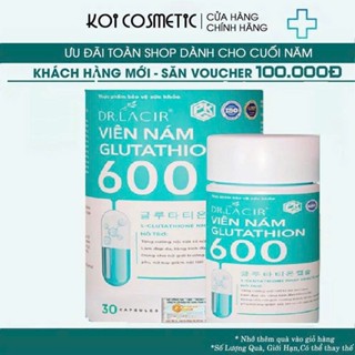   Tặng vitamin C kích trắng  Hộp Uống Glutathione 600  Plus Trắng Da Ngừa Nám DR.LACIR Hộp 30 Viên 