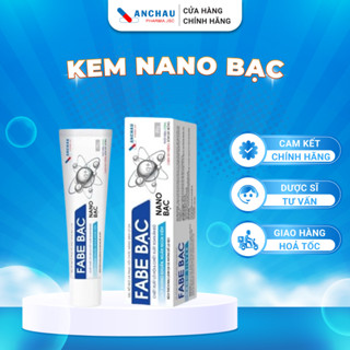 Kem Nano Bạc Fabe Bạc ANCHAU PHARMA.JSC Dược Phẩm An Châu Giúp Làm Sạch, Làm Dịu & Bảo Vệ Da 20gr