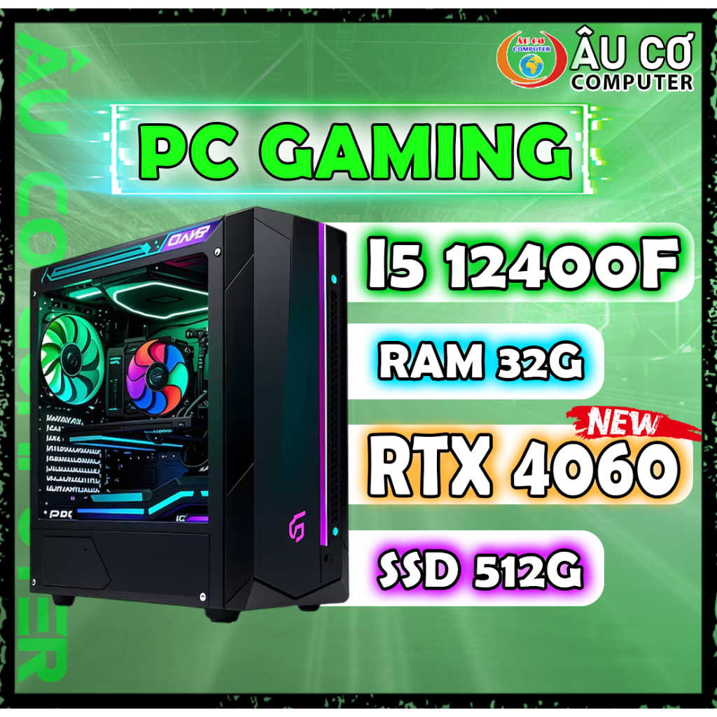 [FULL NEW] PC Gaming i5 12400f / RTX 4060 / ram 32G / SSD 512G Case Gaming Máy tính chơi game Giá rẻ