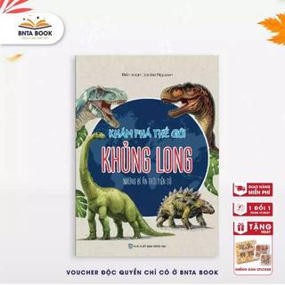 Sách Khám Phá Thế Giới Khủng Long - Những Bí Ẩn Thời Tiềm Sử - NXB Đồng Nai