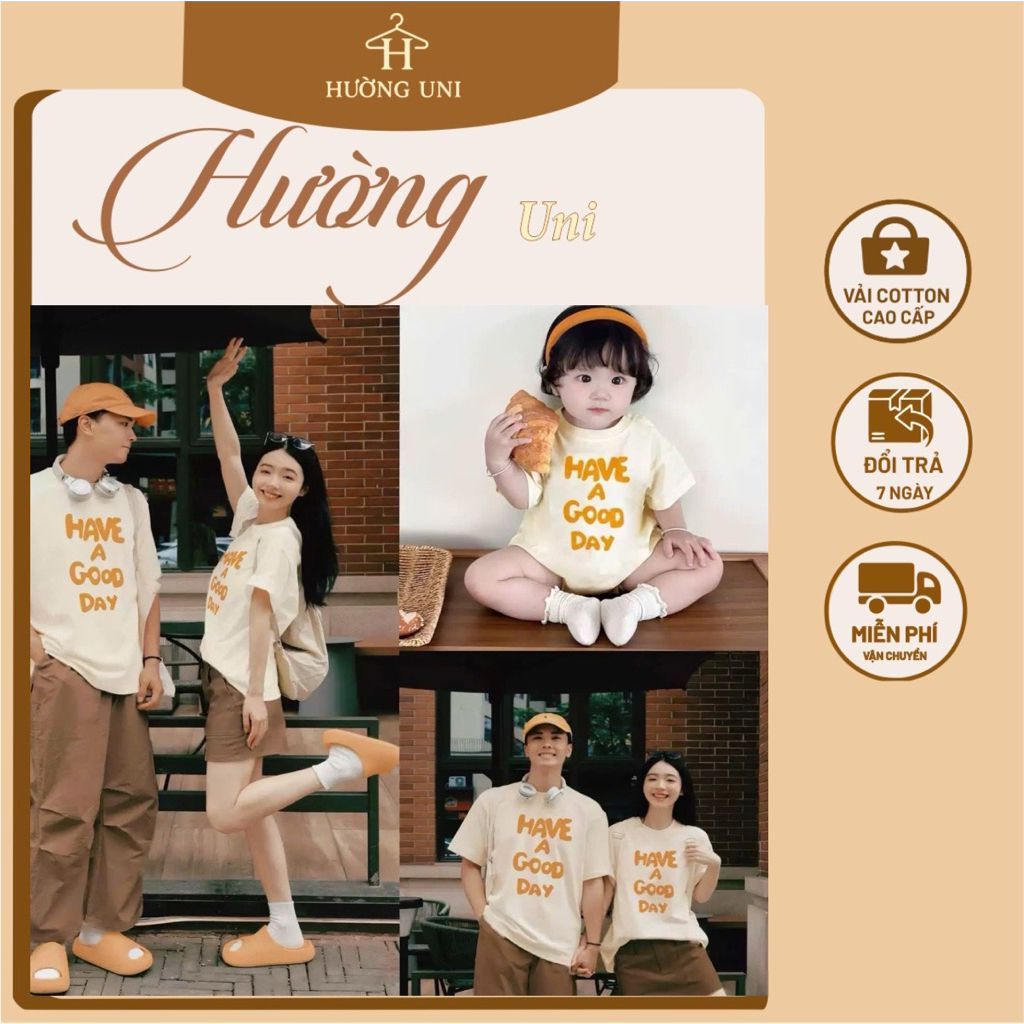 Áo thun gia đình fom rộng chữ Have a good day dễ thương