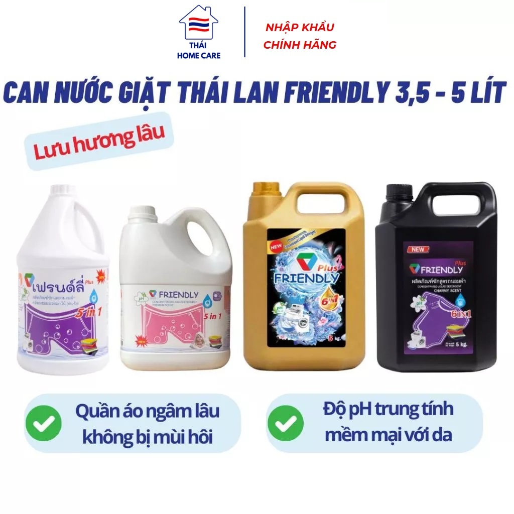 Nước Giặt Quần Áo Đậm Đặc Friendly Can 3,5 Lít - 5 Lít- Nước Giặt Thái Đánh Bay Mọi Vết Bẩn Thơm Lâu