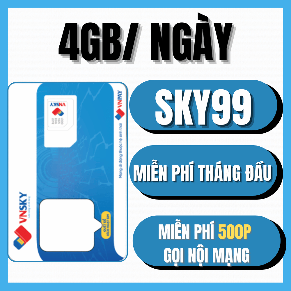 Miễn Phí Tháng Đầu VNSKY Sim Mạng 4G/5G SKY99 Tặng 4Gb/Ngày (120Gb/Tháng) Nghe Gọi Free Dùng Thả Ga