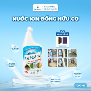   Tặng 1 Miếng Chà Nhám  Nước Ion Đồng Hữu Cơ Dr.Natro Tẩy Sạch Tường Gạch Ron Gạch Cặn Canxi Mốc Rong Rêu 1000ml 