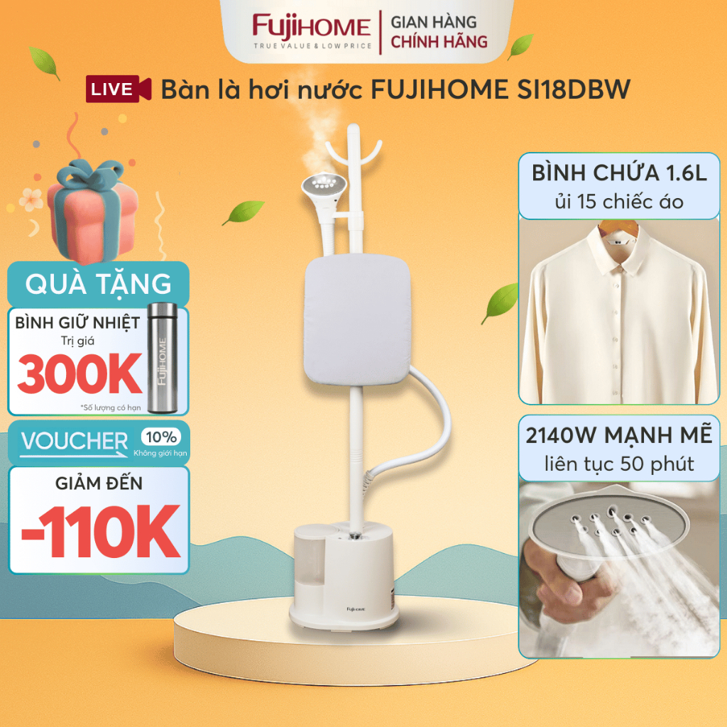 Bàn Ủi Hơi Nước Cây Cao Cấp FUJIHOME SI18DBW 1.6L, Bàn Là Hơi Kháng Khuẩn 3 Cấp Độ Chỉnh Độ Cao