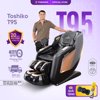 Ghế massage trị liệu toàn thân Toshiko T95 công nghệ con lăn 4D cao cấp giúp thư giãn toàn diện