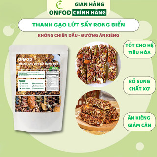  Thanh gạo lứt sấy rong biển 250g 500gONFOD ăn kiêng giảm cân bánh ăn kiêng healthy eat clean thực dưỡng 